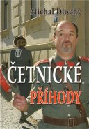Četnické příhody - Michal Dlouhý