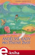 Andělské rady pro šťastný život - Doreen Virtue