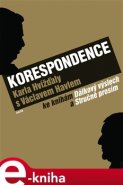 Korespondence Karla Hvížďaly s Václavem Havlem - Karel Hvížďala, Václav Havel