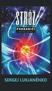 Stráž: Pohraničí - Sergej Lukjaněnko