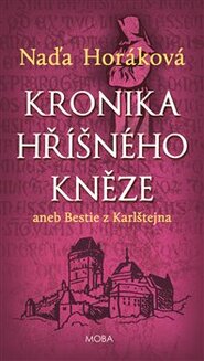 Kronika hříšného kněze - Naďa Horáková