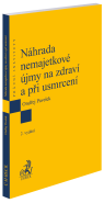 Náhrada nemajetkové újmy na zdraví a při usmrcení