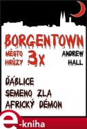 3x Borgentown - Andrew Hall
