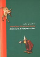 Heptalogie Hieronyma Bosche/ Heptalógia Hieronyma Bosche - Rafael Spregelburd