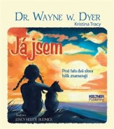 Já jsem - Wayne W. Dyer