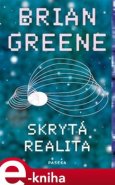 Skrytá realita - Brian Greene