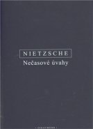 Nečasové úvahy - Friedrich Nietzsche