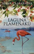 Laguna plameňáků 2 - Sofia Caspariová