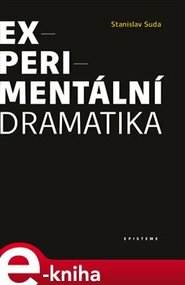 Experimentální dramatika - Stanislav Suda