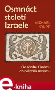 Osmnáct století Izraele - Michael Krupp