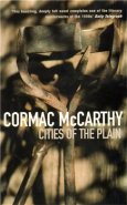 Cities Of The Plain - Cormac McCarthy