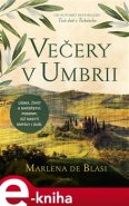Večery v Umbrii - Marlena de Blasi