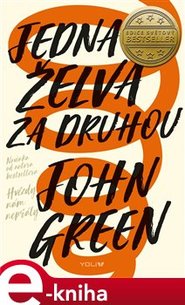 Jedna želva za druhou - John Green