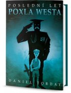 Poslední let Poxla Westa - Daniel Torday