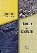 Líbalka a Klouček - Antonín Charouzek