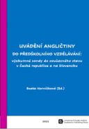 Uvádění angličtiny do předškolního vzdělávání: výzkumné sondy do současného stavu v České republice a na Slovensku