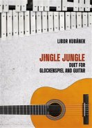 Jingle Jungle - Duet for Glockenspiel and Guitar - Libor Kubánek